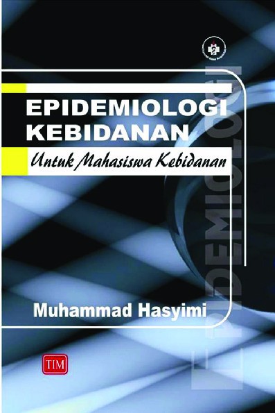 Epidemiologi Kebidanan untuk Mahasiswa Kebidanan